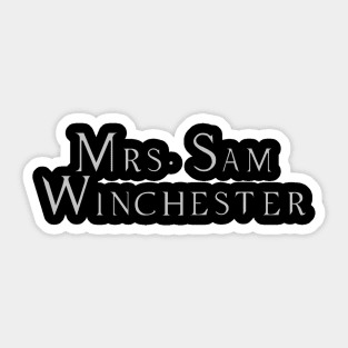Mrs. Sam Winchester Sticker